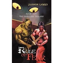 Nacario Rule Of Fear: Book 1 Of The God War Trilogy