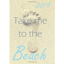 Nacario My Big Fat Calendar 2019 - Take Me To The Beach - 1 Day Per Page, Din A4