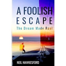 Nacario A Foolish Escape: The Made Real: 3