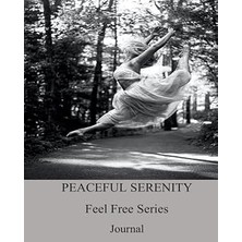 Nacario Independently Published Peaceful Serenity Feel Free Series - Journal 17