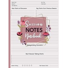 Nacario Independently Published Session Notes Notebook: A Notetaker For Therapists, Counselors Coaches, And