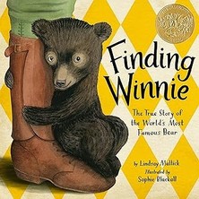 Nacario Finding Winnie: The True Story Of The World's Most Famous Bear (Caldecott Medal Winner)