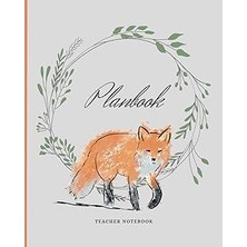 Nacario Teacher Planner - Fox: Undated, August To July Calendar And Plan Book