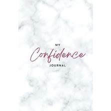 Nacario Unshakeable Confidence Journal: "unlock Your Inner Thoughts And Unleash The Leader Within You By Jo