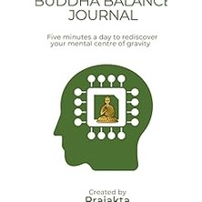 Nacario Independently Published Buddha Balance Journal: Five Minutes To Rediscover Your Mental Centre Of gr