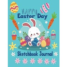 Nacario Happy Easter Day Sketchbook Journal: Large Page Size: 8,5" x 11"120 Blank Pages With Easter Themed