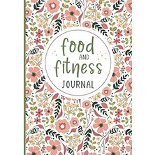 Nacario Independently Published Food And Fitness Journal: A 90 Day Meal And Exercise Tracker Journal. Daily