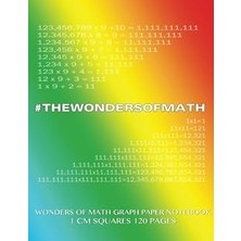 Nacario Wonders Of Math Graph Paper Notebook 1 cm Squares 120 Pages: 8.5 x 11 Inch Notebook With Rainbow Co