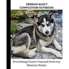 Nacario Siberian Husky Composition Notebook: A Notebook For Lovers Of Siberian Huskies (I Love Dogs!)