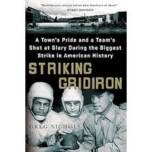 Nacario Striking Gridiron: A Town's Pride And A Team’s Shot At Glory During The Biggest Strike In American