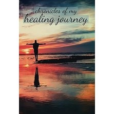 Nacario Independently Published Chronicles Of My Healing Journey - A 365-DAY Journal To Triumph Over Your C