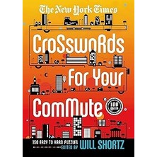 Nacario The New York Times Crosswords For Your Commute: 150 Easy To Hard Puzzles