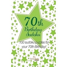 Nacario 70TH Birthday Sudoku: 100 Sudoku Puzzles For Your 70TH Birthday