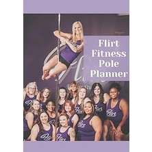 Nacario Flirt Fitness Planner: The Ultimate Pole Dance Planner & Tracker