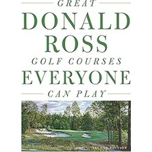Nacario Great Donald Ross Golf Courses Everyone Can Play: Resort, Public, And Semi-Private