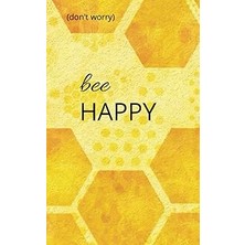 Nacario Independently Published (Don't Worry) Bee Happy: A Gratitude Journal For All Ages, Invest A Few Min