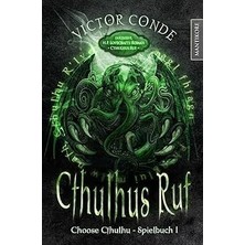 Nacario Choose Cthulhu 1 - Cthulhus Ruf: Ein Horror Spielbuch Inklusive H.p. Lovecrafts Roman Cthulhus Ruf
