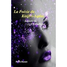 Nacario La Poésie Du Kitáb-I-Aqdas - Aspects De L'esthétique
