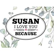 Nacario Susan I Love You Because: Love Book Personalized Birthday Books For Adults With Prompted Guided Fil