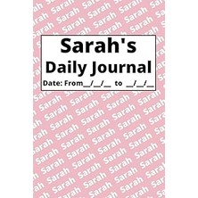 Nacario Independently Published Personalized Daily Journal - Sarah: Pink Cover