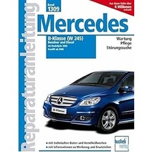 Nacario Mercedes B-Klasse (W245) Benziner Und Diesel: Benziner: B150, B 170, B170 Ngt, B200, B200 Turbo; Di