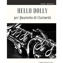 Nacario Hello Dolly Per Quartetto Di Clarinetti