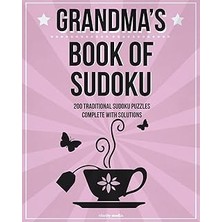 Nacario Grandma's Book Of Sudoku: 200 Traditional Sudoku Puzzles In Easy, Medium And Hard