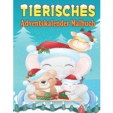 Nacario Tierisches Adventskalender Malbuch: Malbuch Mit 24 Tierischen Weihnachtsmotive Zum Ausmalen | Adven