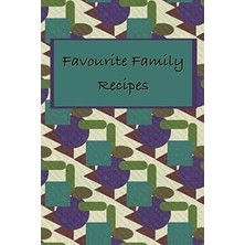 Nacario Independently Published Favourite Recipes: Favourites, 50 Blank Pages To Fill In, 6x9