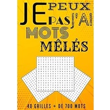 Nacario Je Peux Pas J'ai Mots Mêlés: Jeux De Mots Mêlés Ou Mots Cachés, 51 Pages, 40 Grilles Et De 700