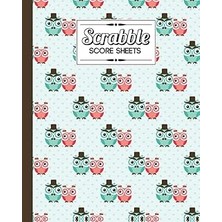 Nacario Independently Published Scrabble Score Sheet: Couple Owls Scrabble Score Sheet, Scrabble Game Recor