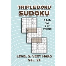 Nacario Independently Published Triple Doku Sudoku 3 Grids Two 6 x 3 Overlaps Level 5: Very Hard Vol. 24: P