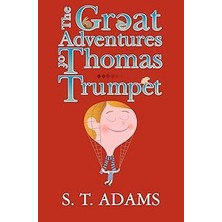 Nacario The Great Adventures Of Thomas Trumpet: Volume 1