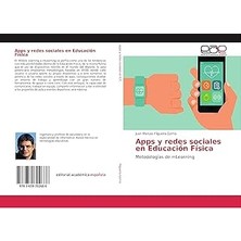 Nacario Apps Y Redes Sociales Educación Física: Metodologías De Mlearning (Spanish Edition)