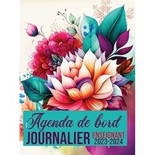 Nacario Agenda De Bord Journalier Enseignant 2023-2024: Agenda Professeur| Format A4, Carnet De Bord Année