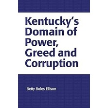 Nacario Kentucky's Domain Of Power, Greed And Corruption