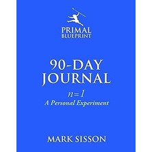 Nacario The Primal Blueprint 90-Day Journal: A Personal Experiment (N=1)