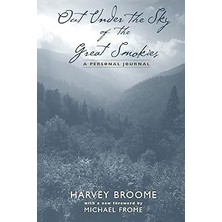 Nacario Out Under The Sky Of The Great Smokies: A Personal Journal