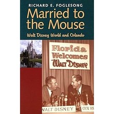 Nacario Married To The Mouse: Walt And Orlando