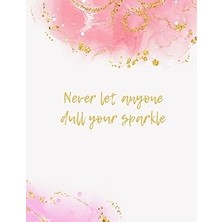 Nacario Independently Published Journal - Never Let Anyone Dull Your Sparkle (200 Pages)