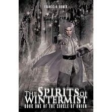 Nacario The Spirits Of Wintermist: Book One Of The Circle Of Union