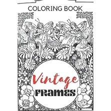 Nacario Independently Published Frame Coloring Book, Ornaments, Antique Decoration