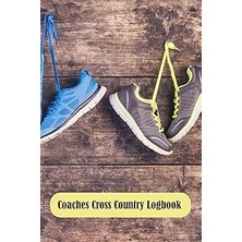 Nacario Coaches Cross Country Logbook: A Coaching Journal With Undated Monthly Calendars, Team Roster, Goal