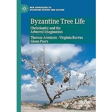 Nacario Byzantine Tree Life: Christianity And The Arboreal Imagination