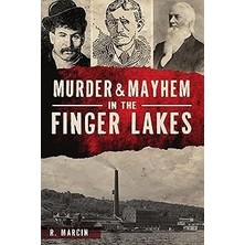 Nacario Murder & Mayhem In The Finger Lakes
