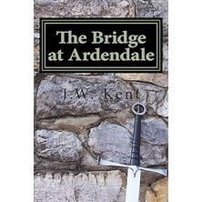 Nacario The Bridge At Ardendale: Volume 1 (The Legend Of Fergus)
