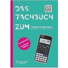 Nacario Das Fachbuch Zum FX-991DE X: Schnelleinstieg + Anwendungsaufgaben [paperback] Calcuso