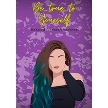 Nacario True To Yourself Undated Calendar By My Little Assistant: Hardcover Minimized Edition