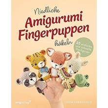 Nacario Niedliche Amigurumi-Fingerpuppen Häkeln: 25 Einfache Und Schnelle Tierfiguren: Amigurumi-Fingerpupp