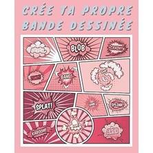 Nacario Crée Ta Propre Bande Dessinée: De 100 Planches Vierges Pour Adultes, Adolescents Et Enfants (F